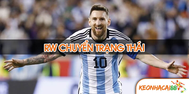 RW trong bong da2 Chuyển trạng thái: sau khi cướp hoặc mất bóng