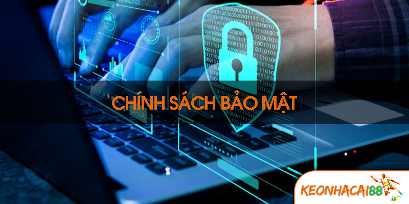 chinh sach bao mat1 Quyền lợi của người chơi ở chính sách bảo mật
