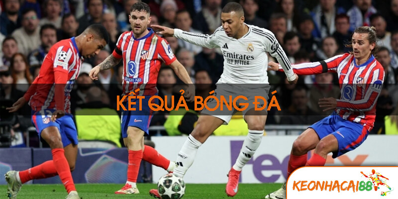ket qua bong da1 Cách Theo Dõi Kết Quả Bóng Đá Hiệu Quả